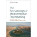 The Archaeology of Mediterranean Placemaking: Butrint and the Global Heritage Industry