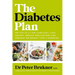 The Diabetes Plan: Switch to a Low-Carb Diet, Lose Weight, Reduce Medications and Prevent or Defeat Type 2 Diabetes