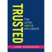 Trusted: The Level Above Influence