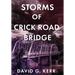 Storms of Crick Road Bridge