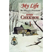 My Life (the Story of a Provincial)