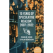 15 Years of Speculative Realism: 2007-2022