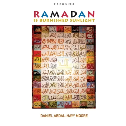 Ramadan is Burnished Sunlight / Poems 2011
