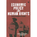 Economic Policy and Human Rights: Holding Governments to Account