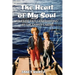 The Heart of My Soul: Tales of Five Generations at the Family Cabin