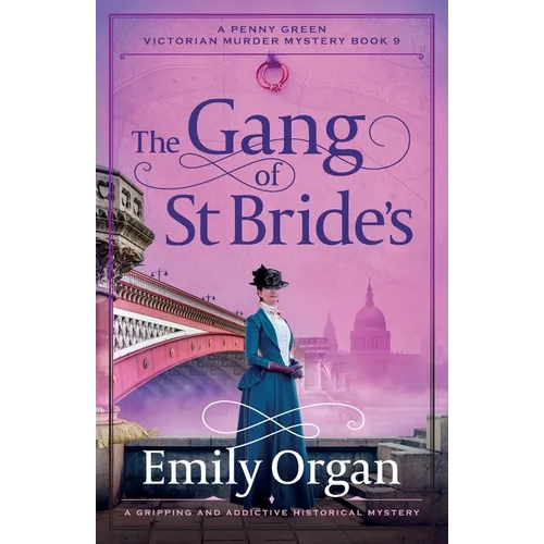 The Gang of St Bride's: A gripping and addictive historical mystery