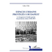 Espaces urbains protégés à Budapest: Le changement d'échelle spatiale du patrimoine urbain (1928-1987)