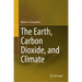 The Earth, Carbon Dioxide, and Climate