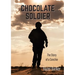 Chocolate Soldier: The Story of a Conchie