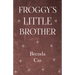 Froggy's Little Brother