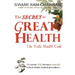 The Secret to Great Health: The Vedic Health Code