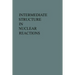 Intermediate Structure in Nuclear Reactions