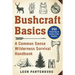 Bushcraft Basics: A Common Sense Wilderness Survival Handbook