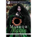 Mirror Magic (Scrying, Spells, Curses and Other Witch Crafts)