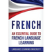 French: An Essential Guide to French Language Learning