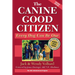 The Canine Good Citizen: Every Dog Can Be One