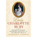 Lady Charlotte Bury: Notorious Diarist, Renowned Novelist and Celebrated Beauty