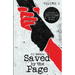 Saved by the Page - Volume I: A Collection of Stories Written by Readers Who Have Been Saved by Books.
