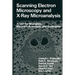 Scanning Electron Microscopy and X-Ray Microanalysis: A Text for Biologists, Materials Scientists, and Geologists
