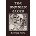 The Wonder Clock, Illustrated Edition (Yesterday's Classics)