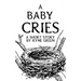 A Baby Cries