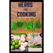 Herbs for Cooking: A simple herb recipes cooking book for delicious and healthy meal