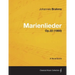 Marienlieder - A Vocal Score Op.22 (1860)