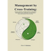Management by Cross-Training