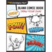 Blank Comic Book: Draw Your Own!
