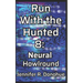 Run With the Hunted 8: Neural Howlround
