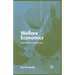Welfare Economics: Towards a More Complete Analysis