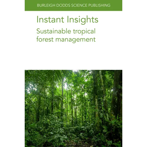 Instant Insights: Sustainable Tropical Forest Management
