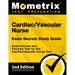 Cardiac/Vascular Nurse Exam Secrets Study Guide - Exam Review and Practice Test for the Cardiac/Vascular Nurse Test: [2nd Edition]