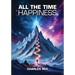 All the Time Happiness