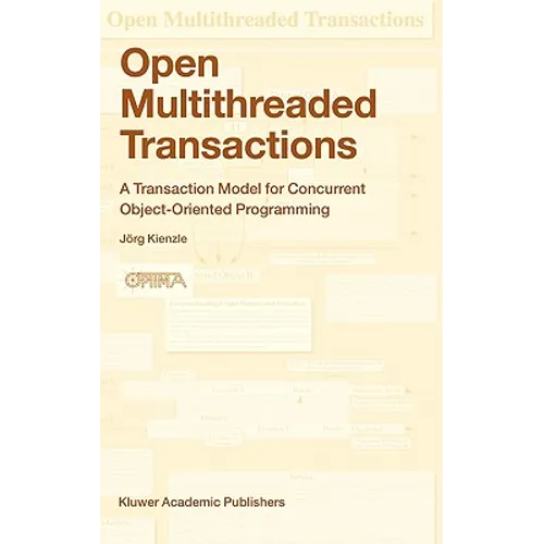 Open Multithreaded Transactions: A Transaction Model for Concurrent Object-Oriented Programming