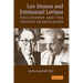 Leo Strauss and Emmanuel Levinas: Philosophy and the Politics of Revelation
