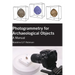 Photogrammetry for Archaeological Objects: A Manual