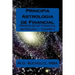 Principia Astrologia de Financial: Principles of Financial Astrology Course 2