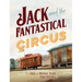 Jack and the Fantastical Circus