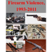 Firearm Violence, 1993-2011