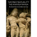 Sacred Sexuality: The Ananga Ranga or the Ancient Erotic Art of Indian Love & Sex-