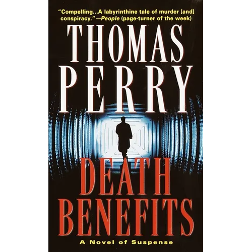 Death Benefits: A Novel of Suspense