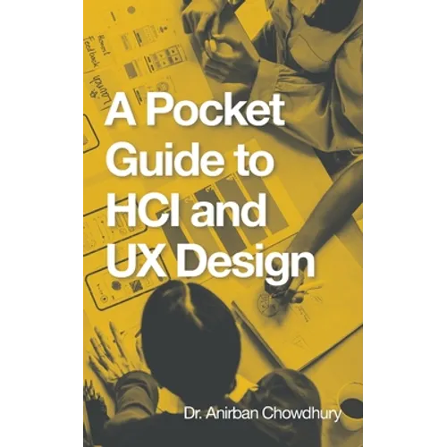 A Pocket Guide to Hci and Ux Design