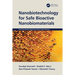 Nanobiotechnology for Safe Bioactive Nanobiomaterials