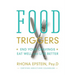 Food Triggers: End Your Cravings; Eat Well and Live Better