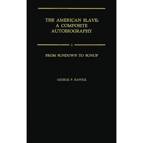 From Sundown to Sunup: The Making of the Black Community Vol. 1