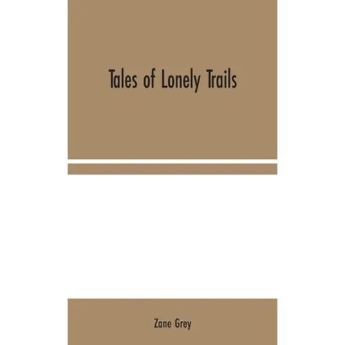Tales of Lonely Trails
