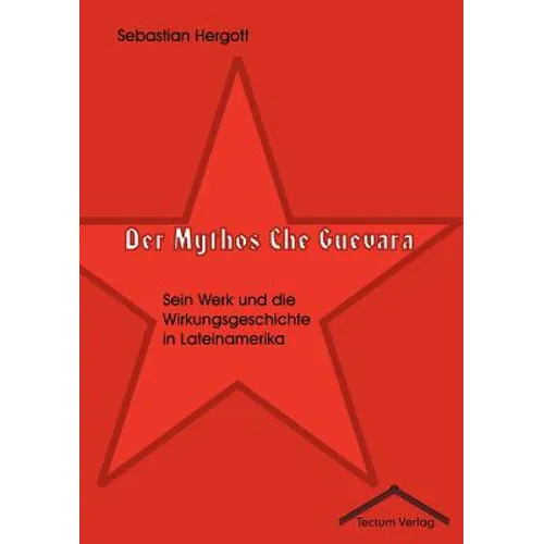 Der Mythos Che Guevara
