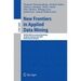 New Frontiers in Applied Data Mining: PAKDD 2009 International Workshops, Bangkok, Thailand, April 27-30, 2009, Revised Selected Papers