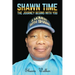 Shawn Time: The journey begins with you